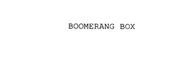 BOOMERANG BOX trademark