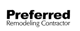 PREFERRED REMODELING CONTRACTOR trademark