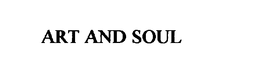 ART AND SOUL trademark
