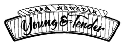 CAFE NEWSTAR YOUNG & TENDER trademark
