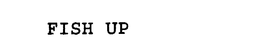 FISH UP trademark