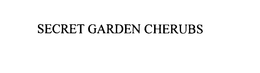 SECRET GARDEN CHERUBS trademark