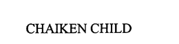 CHAIKEN CHILD trademark