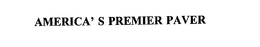 AMERICA' S PREMIER PAVER trademark