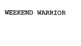 WEEKEND WARRIOR trademark
