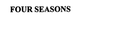 FOUR SEASONS trademark
