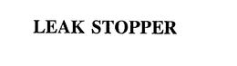 LEAK STOPPER trademark