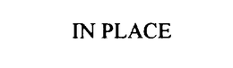 IN PLACE trademark