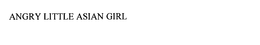 ANGRY LITTLE ASIAN GIRL trademark