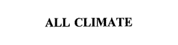 ALL CLIMATE trademark