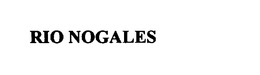 RIO NOGALES trademark