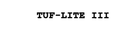 TUF-LITE III trademark