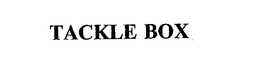 TACKLE BOX trademark