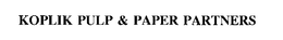 KOPLIK PULP & PAPER PARTNERS trademark