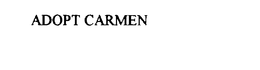 ADOPT CARMEN trademark