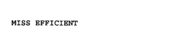 MISS EFFICIENT trademark
