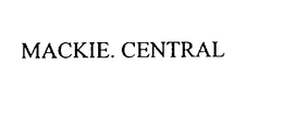 MACKIE. CENTRAL trademark