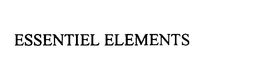 ESSENTIEL ELEMENTS trademark