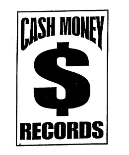 CASH MONEY RECORDS$ trademark