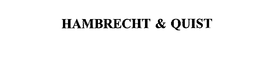 HAMBRECHT & QUIST trademark