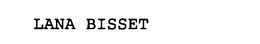 LANA BISSET trademark