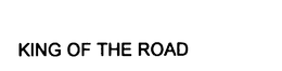 KING OF THE ROAD trademark