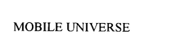 MOBILE UNIVERSE trademark