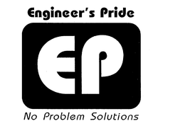 EP ENGINEER'S PRIDE NO PROBLEM SOLUTIONS trademark