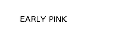 EARLY PINK trademark