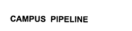 CAMPUS PIPELINE trademark