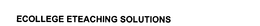 ECOLLEGE TEACHING SOLUTIONS trademark