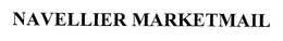 NAVELLIER MARKETMAIL trademark