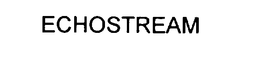 ECHOSTREAM trademark