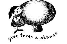 GIVE TREES A CHANCE trademark