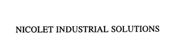 NICOLET INDUSTRIAL SOLUTIONS trademark