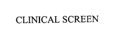 CLINICAL SCREEN trademark