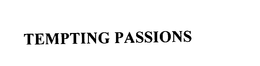 TEMPTING PASSIONS trademark