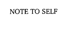NOTE TO SELF trademark