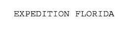 EXPEDITION FLORIDA trademark