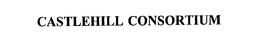 CASTLEHILL CONSORTIUM trademark