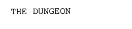 THE DUNGEON trademark