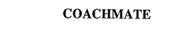 COACHMATE trademark