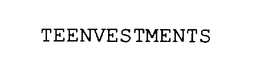TEENVESTMENTS trademark