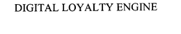 DIGITAL LOYALTY ENGINE trademark