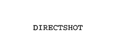 DIRECTSHOT trademark