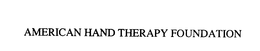 AMERICAN HAND THERAPY FOUNDATION trademark