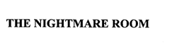 THE NIGHTMARE ROOM trademark