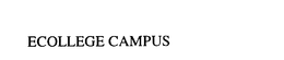 ECOLLEGE CAMPUS trademark