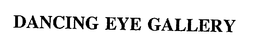 DANCING EYE GALLERY trademark
