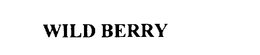 WILD BERRY trademark